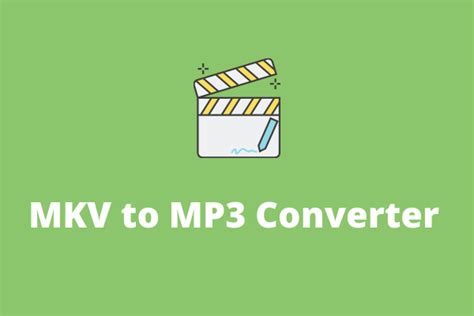 best free mkv to mp3 converter